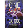 Cine Guide 20 000 Films de A à Z