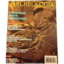Archeologia n°295 - L'écriture maya déchiffrée