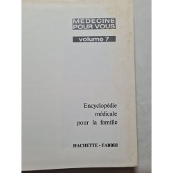 Encyclopédie médicale pour la famille volume: 7