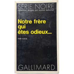 Notre frère qui êtes odieux