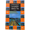 Le jardin dans l'île